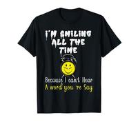 I'm Senior Citizen Funny Saying I'm Smiling All The Time T-Shirt
