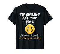 I'M Senior Citizen Humour Saying I'M Smiling All The Time T-Shirt