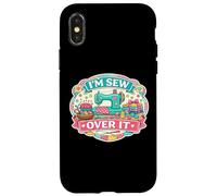 I'm Sew Over It Funny Sewing Pun Quilting Quilter Wordplay Case for iPhone X/XS