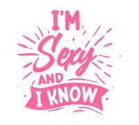 I'm Sexy and i Know Typography Vinyl Art Sticker 54.6x54.7cm Do not Damage The Wall Surface Pink