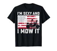 I'm Sexy and I Mow It - American Flag 4th of July Gardener T-Shirt