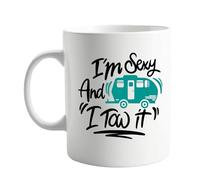 I'm Sexy and I Tow It Funny Caravan Mug - Hilarious 11oz Ceramic Coffee Cup for Caravan Enthusiasts, Campers & Towing Fans - Humorous Campervan Design for Touring Holidays & Road Trip Lovers