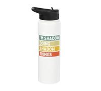 I'm Shadow Doing Shadow Things Funny Personalized Quote Stainless Steel Insulated Water Bottle
