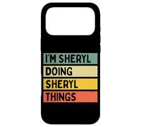 I'm Sheryl Doing Sheryl Things Funny Personalized Quote Case for iPhone 17 Pro Max