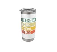 I'm Sheryl Doing Sheryl Things Funny Personalized Quote Stainless Steel Insulated Tumbler