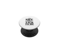 I'm Shy Come Talk To Me Cute Introvert Quote PopSockets Adhesive PopGrip