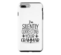 I'm Silently Correcting Your Grammar Case for iPhone 7 Plus/8 Plus