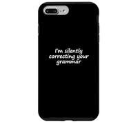 I'm Silently Correcting Your Grammar English Teacher Graphic Case for iPhone 7 Plus/8 Plus