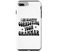 I'm Silently Correcting Your Grammar Funny Sarcastic Case for iPhone 7 Plus/8 Plus