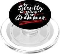 I'm Silently Correcting Your Grammar Funny Sarcastic Teacher PopSockets PopGrip for MagSafe