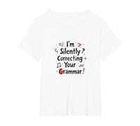 Im Silently Correcting Your Grammar T-Shirt, Women's Plus, White, 3X