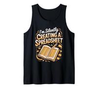 I'm Silently Creating a Spreadsheet Data Scientist Tank Top