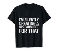 I'm Silently Creating A Spreadsheet for that Accountant Value Graphic T-Shirt, Men, Black, L