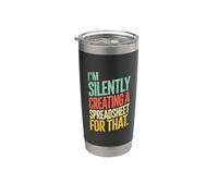 I'm Silently Creating A Spreadsheet for that Data Analyst Stainless Steel Insulated Tumbler