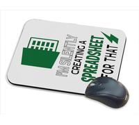 I'm Silently Creating a Spreadsheet for That - Mouse Pad, Mouse Mat, PC/Computer Accessories for Accountant, Colleague, Friends, Birthday, or Christmas.