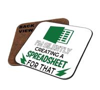 I'm Silently Creating a Spreadsheet for That - Tableware, Coffee, Tea, and Drink Coasters for Accountant, Colleague, Friends, Birthday, or Christmas. (Square Shaped Coaster)
