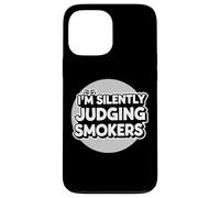 I'm Silently Judging Smokers Anti Smoking Cigarette Funny Case for iPhone 13 Pro Max