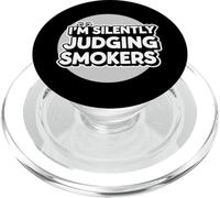 I'm Silently Judging Smokers Anti Smoking Cigarette Funny PopSockets PopGrip for MagSafe