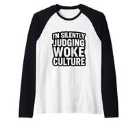 I'm Silently Judging Woke Culture Critic Opposition Funny Raglan Baseball Tee