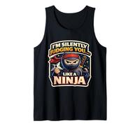 I'm Silently Judging You Like A Ninja Funny Quote Saying Gag Tank Top