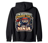 I'm Silently Judging You Like A Ninja Funny Quote Saying Gag Zip Hoodie