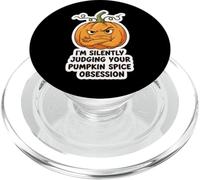 I'm Silently Judging You Pumpkin Spice Obsession Funny Joke PopSockets PopGrip for MagSafe