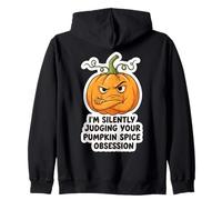 I'm Silently Judging You Pumpkin Spice Obsession Funny Joke Zip Hoodie