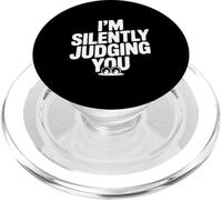 I'm Silently Judging You Sarcastic Humor PopSockets PopGrip for MagSafe