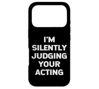 I'm Silently Judging Your Acting Coach Director Drama Joke Case for iPhone 17 Pro