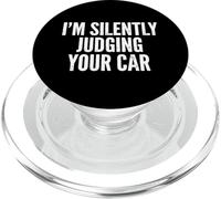 Im Silently Judging Your Car Funny Car Guy Quote PopSockets PopGrip for MagSafe