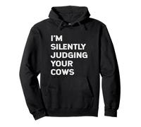 I'm Silently Judging Your Cows Farmer Beef Cattle Farming Pullover Hoodie
