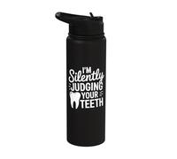 Im Silently Judging Your Teeth Dental Teeth Hygienist Joke Stainless Steel Insulated Water Bottle