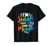I'm Single And Ready To Mingle LGBT Pride Month Gay Lesbians T-Shirt