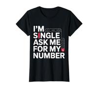 I'm Single Ask Me for My Number Flirty Dating - Value Graphic T-Shirt, Women, Black, M