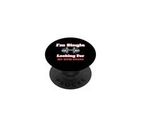 I'm Single Looking For My Gym Crush PopSockets Adhesive PopGrip