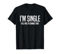 I'm Single T-Shirt