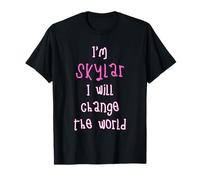 I'm Skylar. I Will Change The World! Personalized First Name T-Shirt