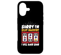 I'm Slot Machine I will back soon - Slot Machine Case for iPhone 17