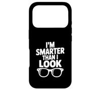 I'm Smarter Than I Look Funny for Nerdy Friends Case for iPhone 17 Pro