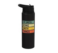I'm Smith Doing Smith Things Funny Personalized Quote Stainless Steel Insulated Water Bottle