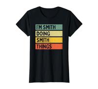 I'm Smith Doing Smith Things Funny Personalized Quote Value Graphic T-Shirt