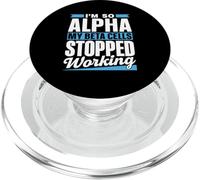 I'm So Alpha My Beta Cells Stopped Working Type Diabetes PopSockets PopGrip for MagSafe