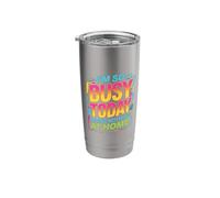 I'm So Busy Today Doing Nothing At Home Lazy |- Stainless Steel Insulated Tumbler