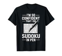 I'm So Confident That I Do Sudoku in Pen Puzzle Player - T-Shirt