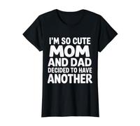 I'm So Cute Mom and Dad Decided to Have Another - Value Graphic T-Shirt, Women, Black, XL