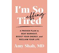Amy Shah MD I'm So Effing Tired (Paperback) (US IMPORT)