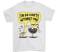 I'm So Empty Without You Funny Coffee Mens T-Shirt 100% Cotton White 2XL
