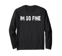 Im So Fine Long Sleeve T-Shirt