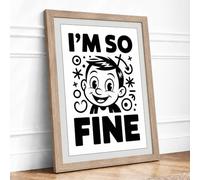 I'm So Fine Retro Framed Wall Art Print A1 Oak