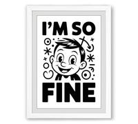 I'm So Fine Retro Framed Wall Art Print A2 (59.4×42cm) White, Wall Decor for Living Room, Bedroom, Office & Home, Ready to Hang, Art Gift